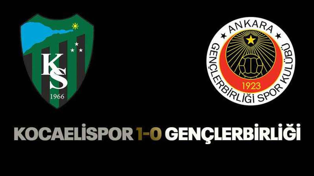 KOCAELİSPOR 1-0 GENÇLERBİRLİĞİ